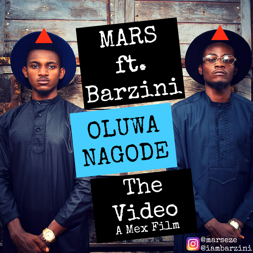 VIDEO: Mars ft. Barzini - Oluwa Nagode