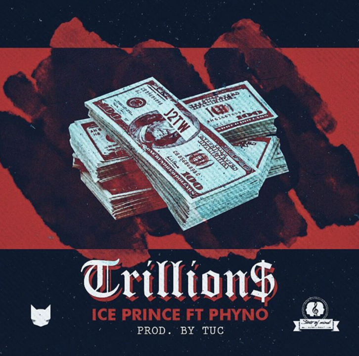 Ice Prince - Trillions ft. Phyno (prod. TUC)