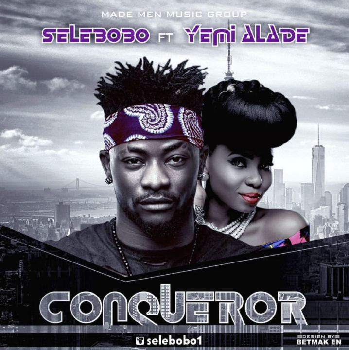 Selebobo ft. Yemi Alade - Conquer