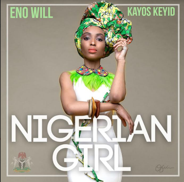 Kayos K x Eno Will – Nigerian Girl