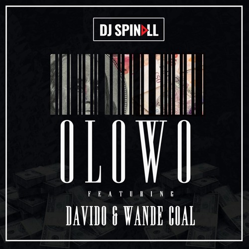 dj-spinall_olowo_ft-davido_wande-coal