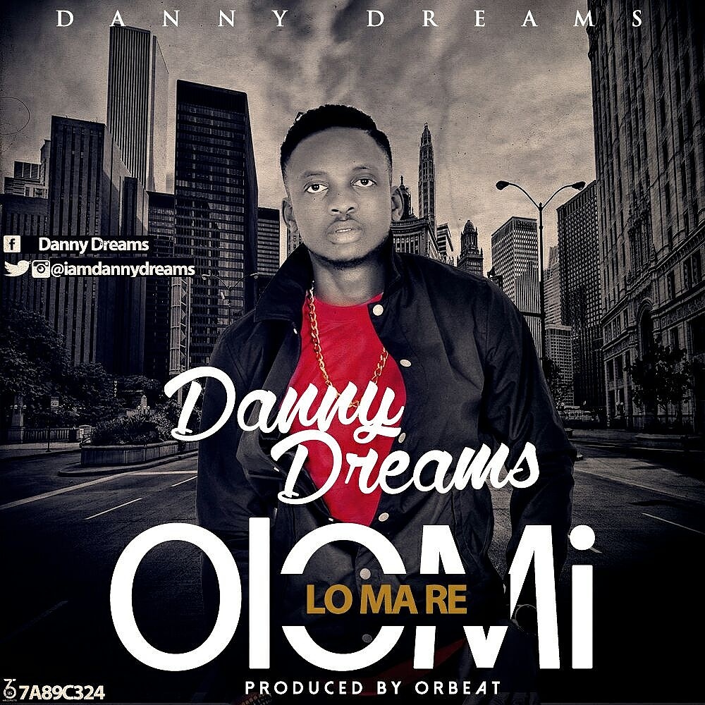 VIDEO: Danny Dreams – Olomi Lo Ma Re