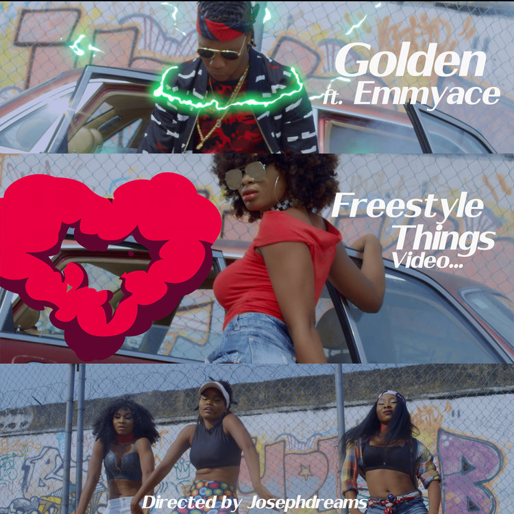 VIDEO: Golden ft. Emmy Ace – Freestyle Things