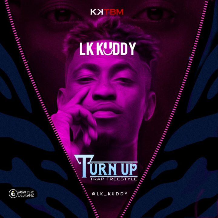 LK Kuddy - Turn Up (Freestyle)