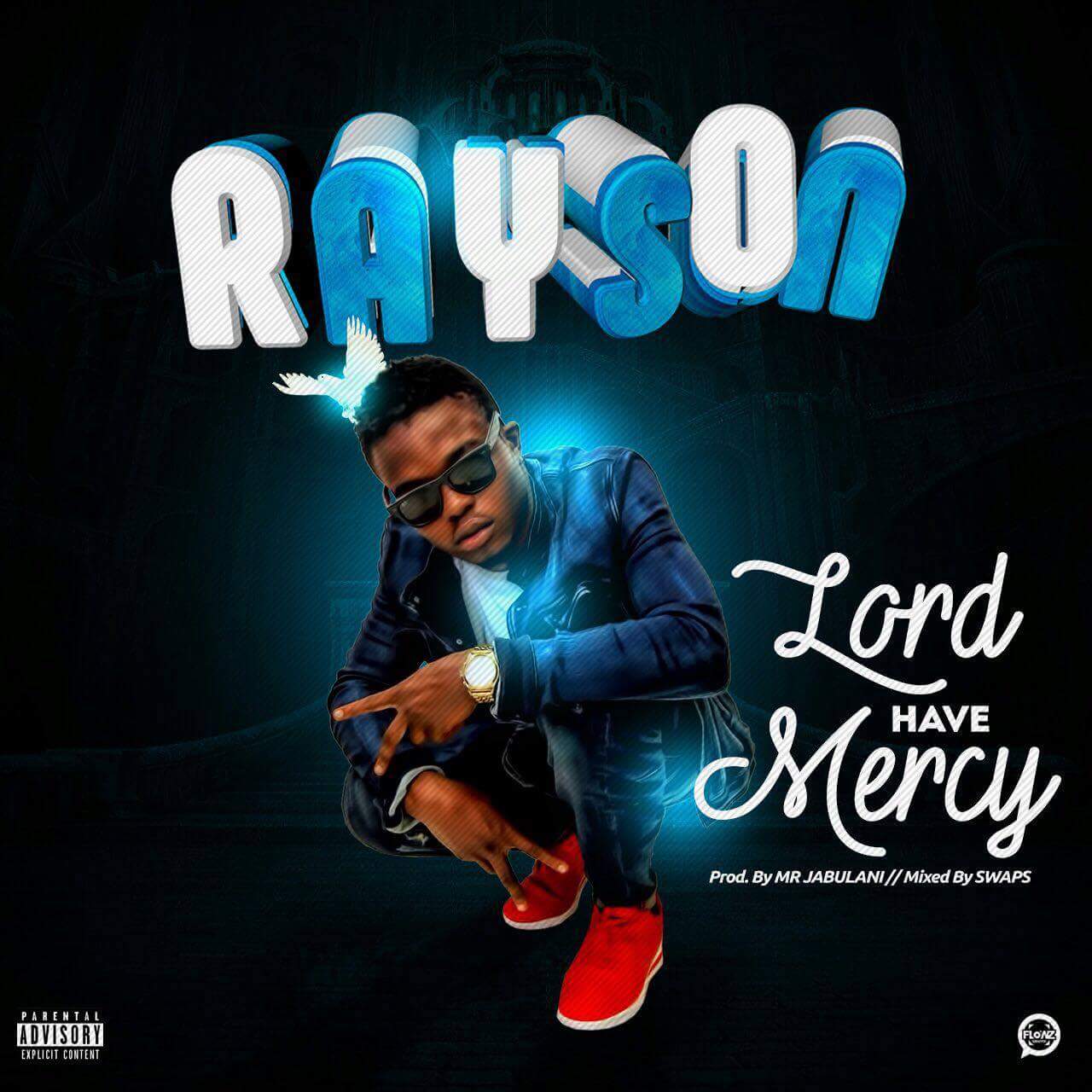 Rayson – Lord Have Mercy