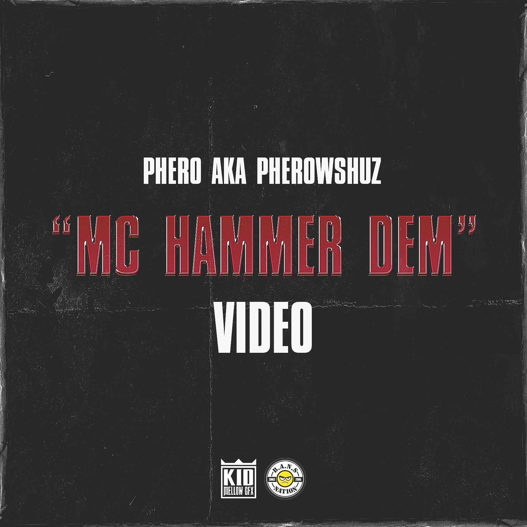 VIDEO: Pherowshuz - MC Hammer Dem