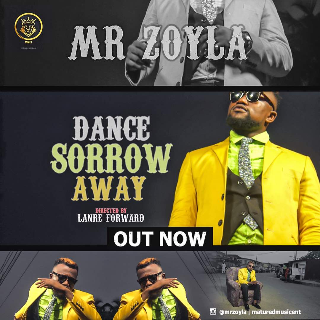 VIDEO: Mr Zoyla – Dance Sorrow Away