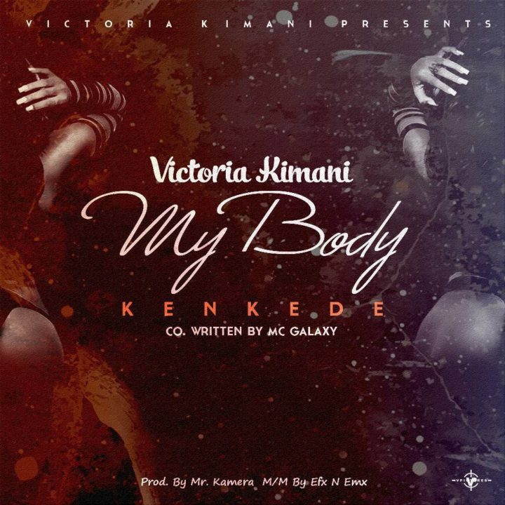 Victoria Kimani – Kenkede (My Body) 