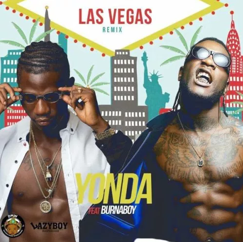 Yonda Ft. Burnaboy - Las Vegas (Remix)