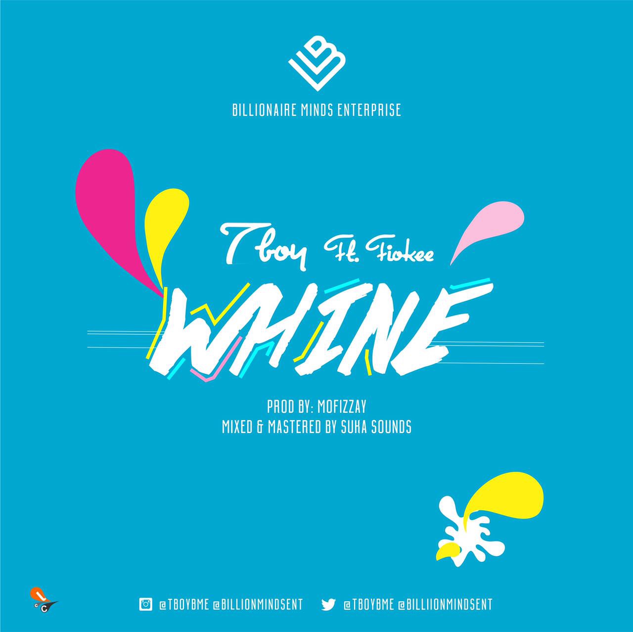 VIDEO: T-Boy ft.. Fiokee – Whine
