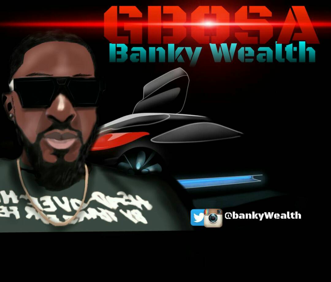 VIDEO: Banky Wealth – Gbosa