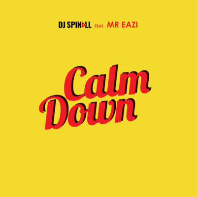 DJ Spinall – Calm Down Ft. Mr Eazi 