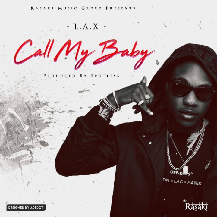 L.A.X - Call My Baby