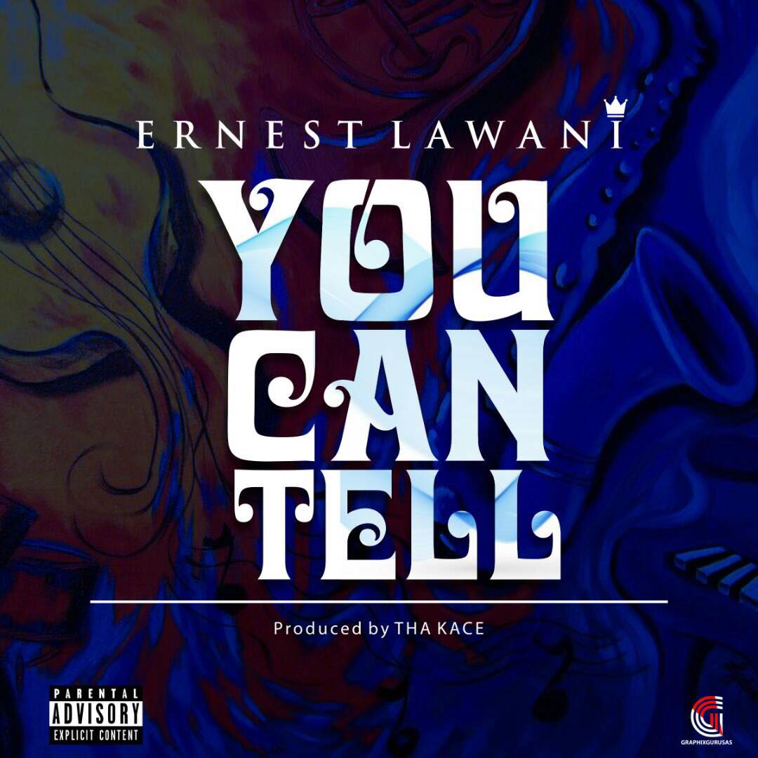 ERNEST LAWANI – YOU CAN TELL