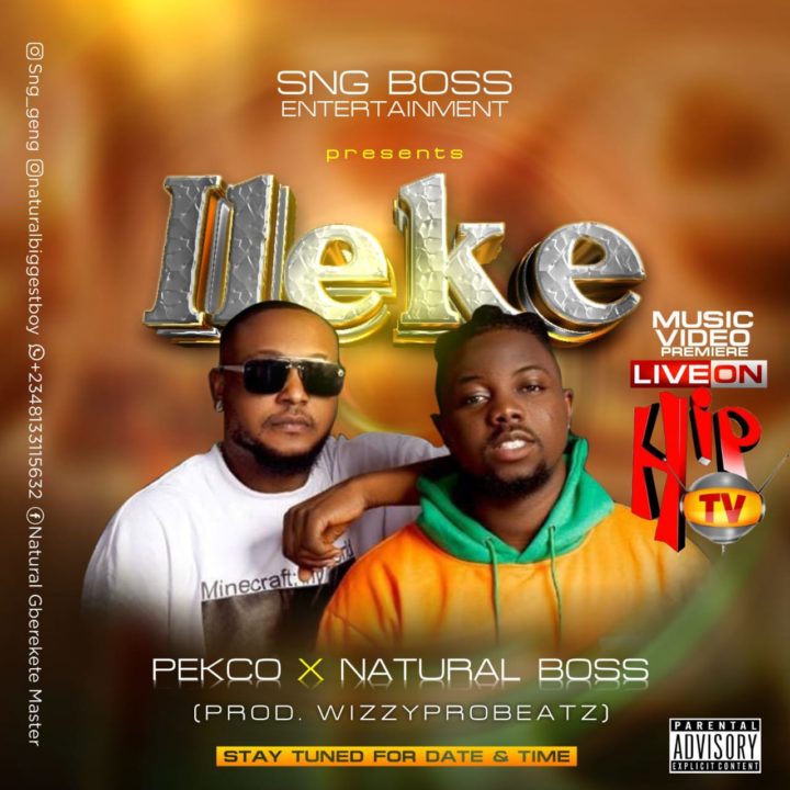 Pekco X Natural Boss For New Single 'Ileke'