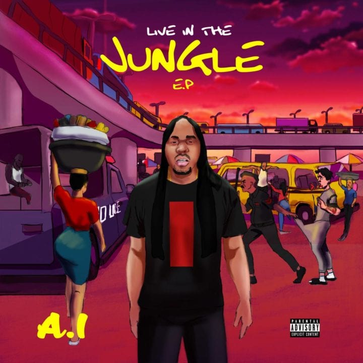 A.I – 'Live In The Jungle EP' ft. Terry Apala, Buju, Others.