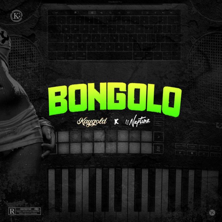 KayGold & DJ Neptune Combine For – Bongolo
