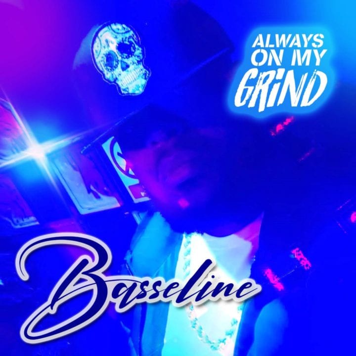 Basseline Releases New Single – 'Always On My Grind'