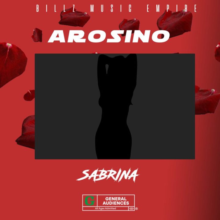 Arosino Releases New Single Titled – 'Sabrina'