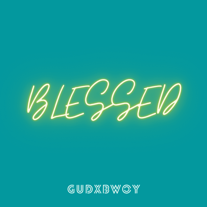 Gudxbwoy – Blessed