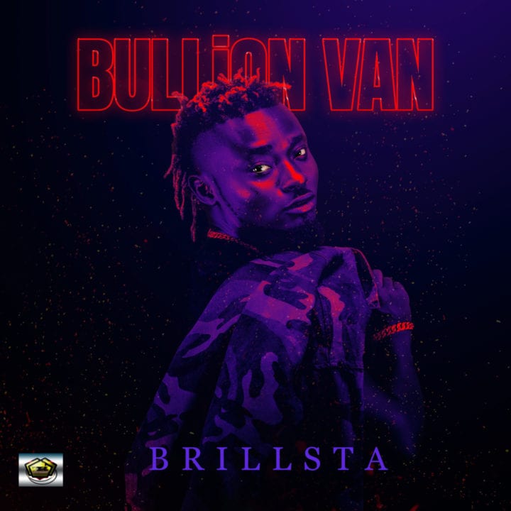 Emerging Afro Pop Act - Brillsta Brags About His "Bullion Van" In New Visuals