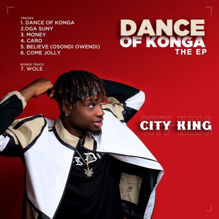 CityKing – Wole + Dance Of Konga