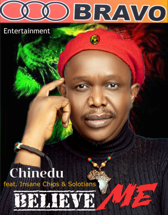 Chinedu Features Insane Chips And Solotians On – Believe Me