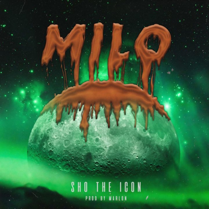 Sho The Icon  –  Milo (Prod. Marlon)