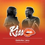 Okello MAx Ft. Jerry Ogallo - Kiss| Download MP3