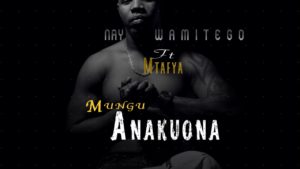 Nay Wa Mitego ft. Mtafya - Mungu Anakuona