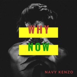 Navy Kenzo - Why Now