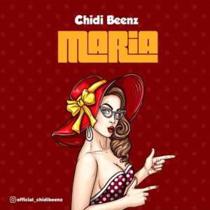 Chidi Beenz - Maria