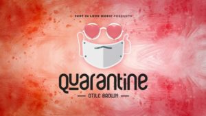 Otile Brown - Quarantine