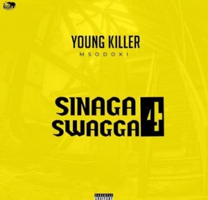 Young Killer Msodoki - Sinaga Swagger 4