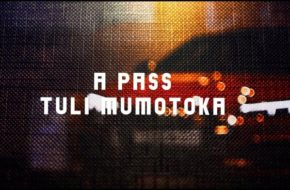 A Pass - Tuli Mumotoka