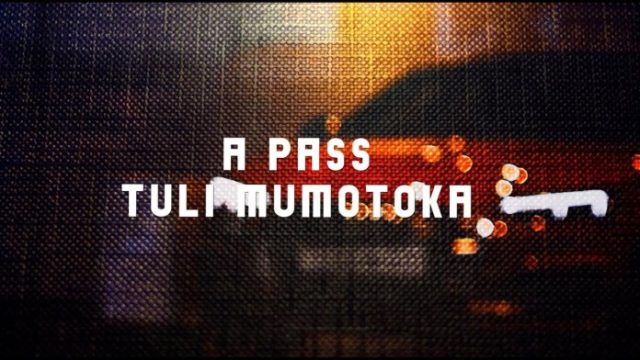A Pass - Tuli Mumotoka