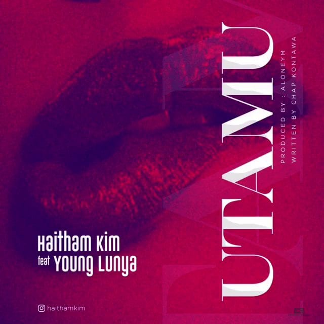 Haitham Kim ft. Young Lunya - Utamu