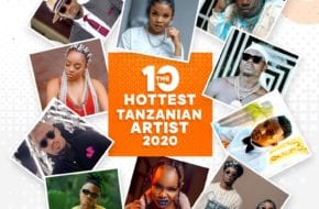 The 10 Hottest Tanzanian Artists of 2020