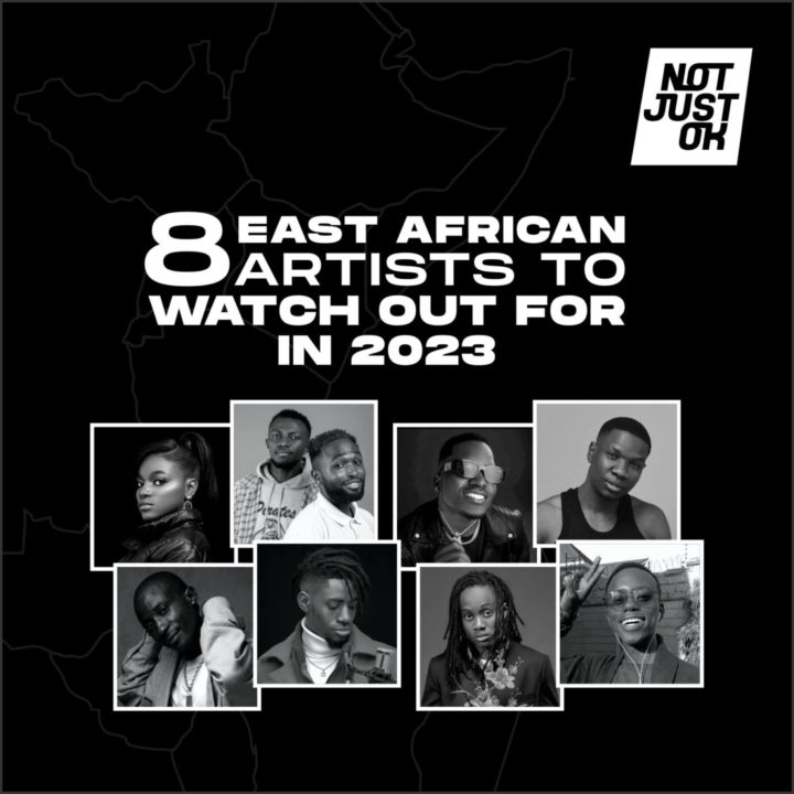 8 Rising East African To Watch In 2023