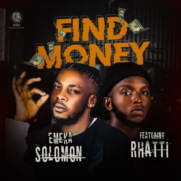 Emeka Solomon ft. Rhatti – Find Money