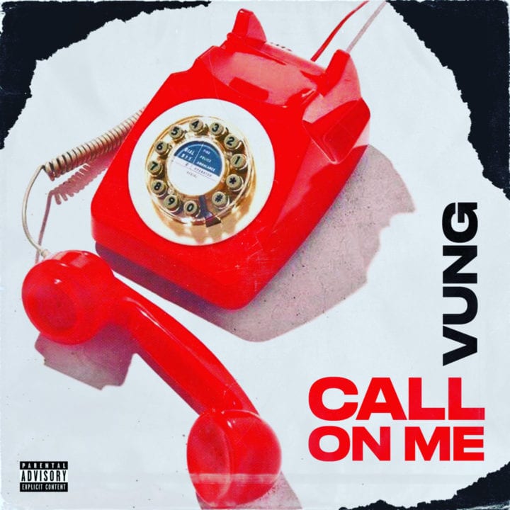 VUNG – Call On Me 