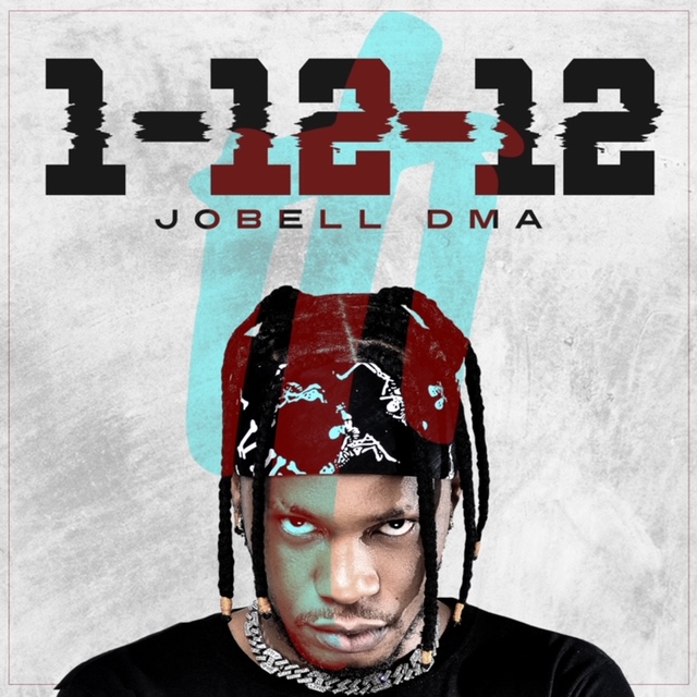 Emerging Artiste, Jobell DMA Comes Through With – 1-12-12