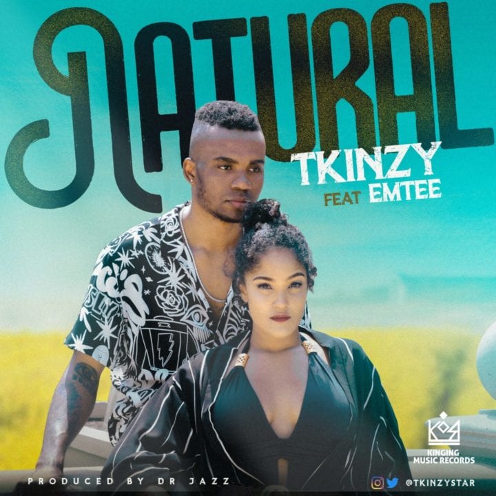 TKinzy ft. Emtee – Natural