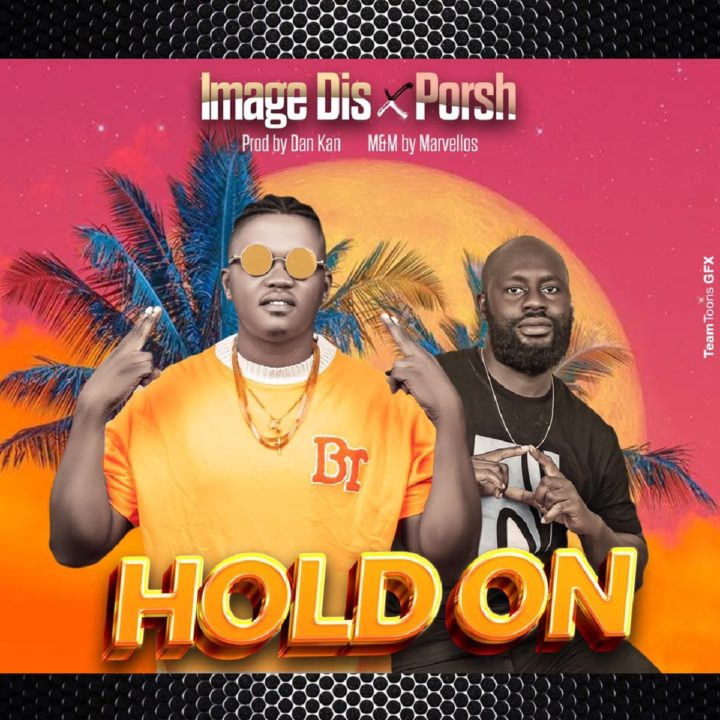 ImageDis Combines With Porsh For New Single –  Hold On