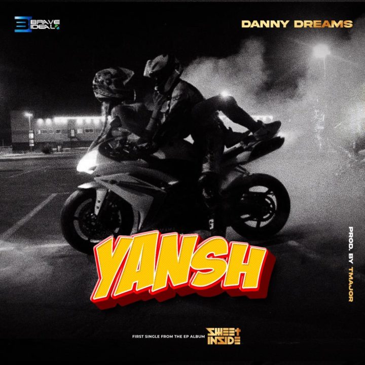 Danny Dreams – Yansh
