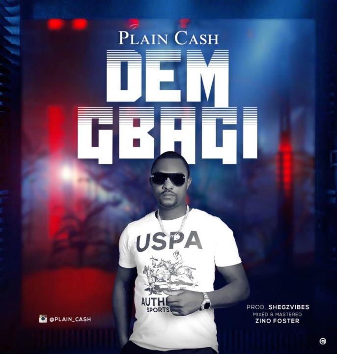 Plain Cash  – Dem Gbagi