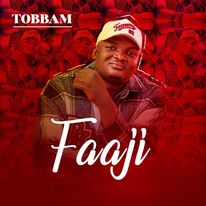 Tobbam Releases New Single – Faaji