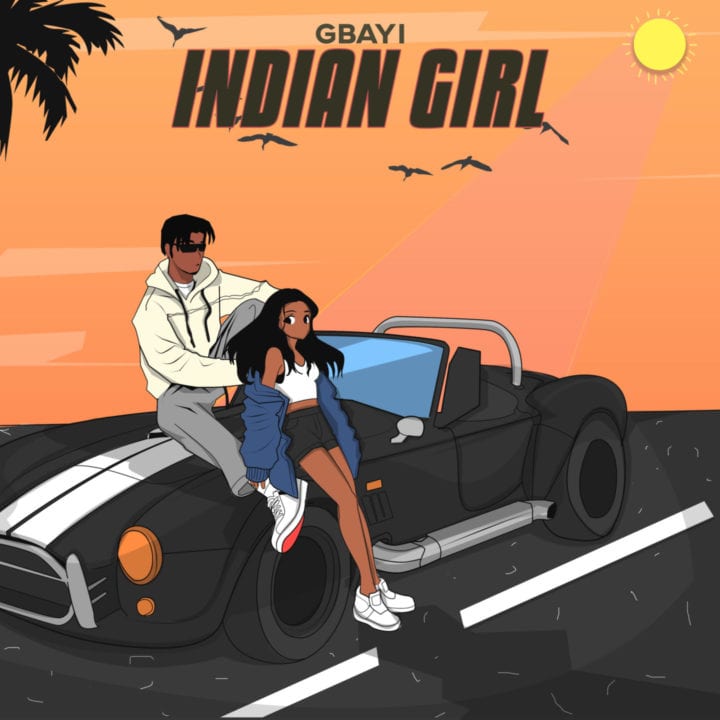Emerging Artiste - Gbayi Impresses On Melodic New Single – 'Indian Girl'