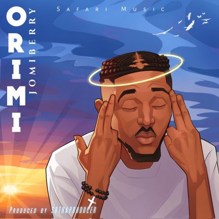 Safari Music's Sensation Jomiberry Releases New Fire Song – Ori Mi | LISTEN