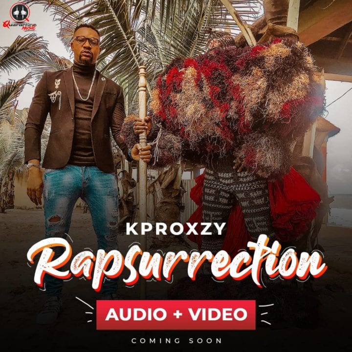 Kproxy Releases Audio and Video To – "Rapsurrection"